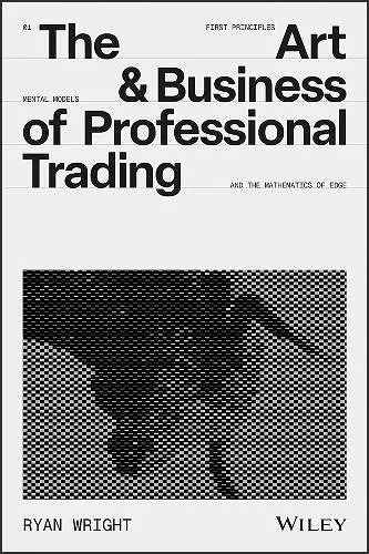 The Art and Business of Professional Trading cover