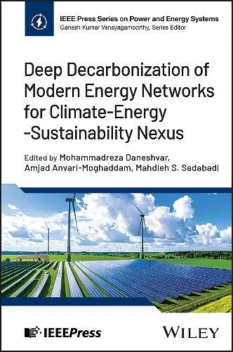 Deep Decarbonization of Modern Energy Networks for Climate-Energy-Sustainability Nexus cover