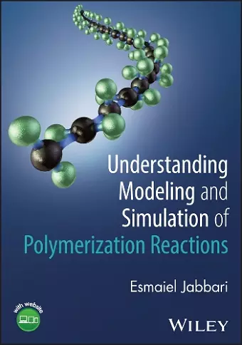Understanding Modeling and Simulation of Polymerization Reactions cover