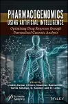 Pharmacogenomics Using Artificial Intelligence cover