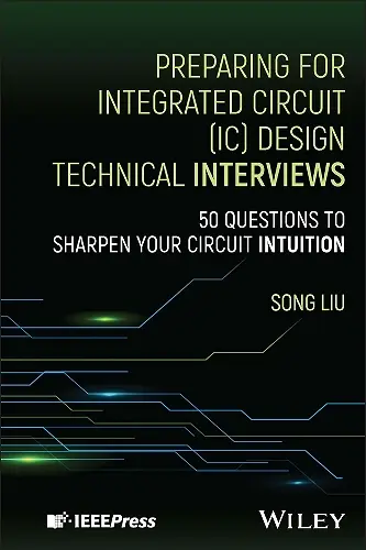 Preparing for Integrated Circuit (IC) Design Technical Interviews cover