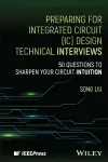 Preparing for Integrated Circuit (IC) Design Technical Interviews cover