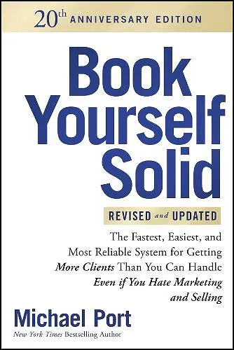 Book Yourself Solid Revised & Updated 20th Anniversary Edition cover