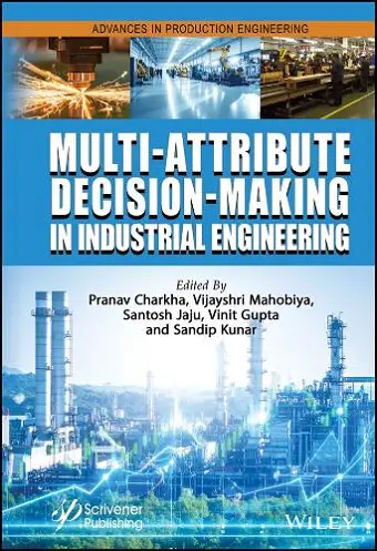Multi-Attribute Decision-Making in Industrial Engineering cover