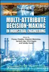 Multi-Attribute Decision-Making in Industrial Engineering cover