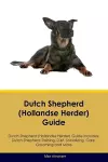 Dutch Shepherd (Hollandse Herder) Guide Dutch Shepherd Guide Includes cover