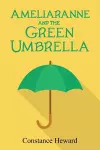 Ameliaranne and the Green Umbrella cover