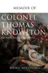 Memoir of Col. Thomas Knowlton, of Ashford, Connecticut cover