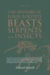 The History of Four-Footed Beasts, Serpents and Insects Vol. I of III cover