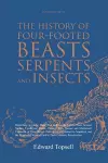 The History of Four-Footed Beasts, Serpents and Insects Vol. II of III cover