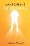 Man's Supreme Inheritance cover