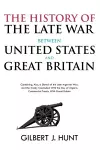 The History of the Late War Between the United States and Great Britain cover