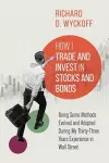 How I Trade and Invest in Stocks and Bonds cover