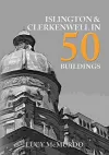 Islington & Clerkenwell in 50 Buildings cover