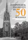 Hampstead & Highgate in 50 Buildings cover