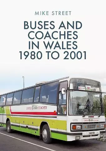 Buses and Coaches in Wales: 1980 to 2001 cover