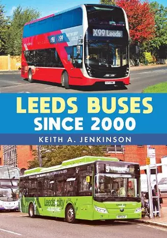 Leeds Buses Since 2000 cover