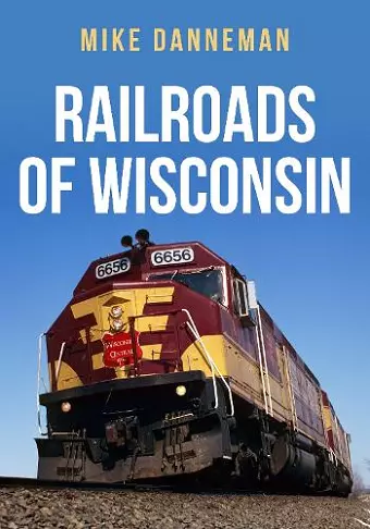 Railroads of Wisconsin cover