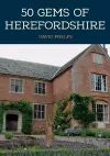 50 Gems of Herefordshire cover