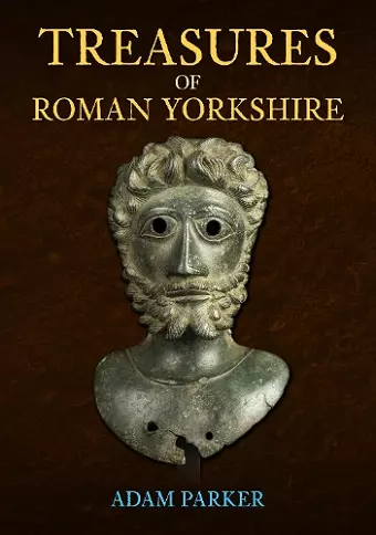 Treasures of Roman Yorkshire cover