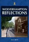 Wolverhampton Reflections cover