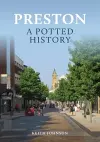 Preston: A Potted History cover