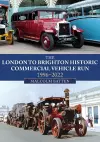 The London to Brighton Historic Commercial Vehicle Run: 1996-2022 cover