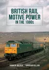 British Rail Motive Power in the 1980s cover