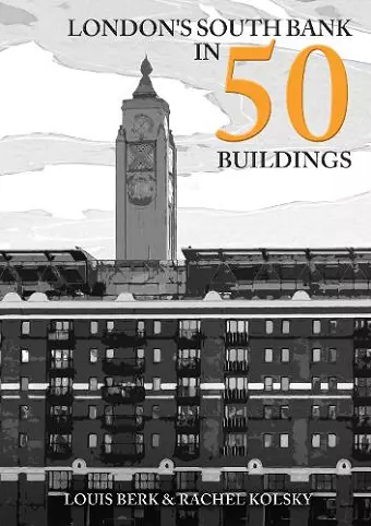 London's South Bank in 50 Buildings cover