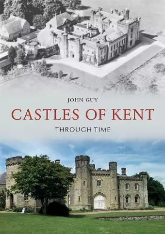 Castles of Kent Through Time cover