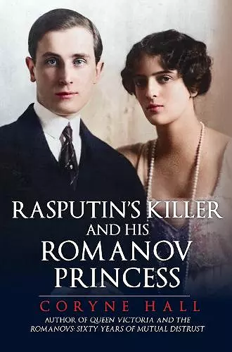 Rasputin's Killer and his Romanov Princess cover