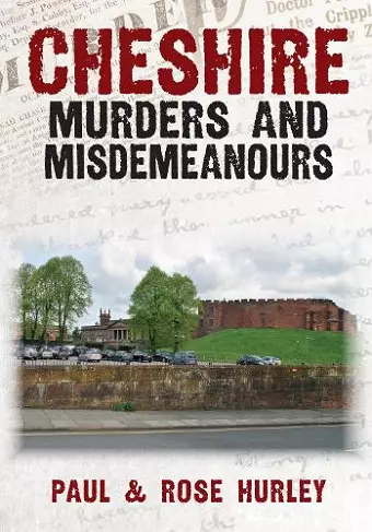 Cheshire Murders and Misdemeanours cover