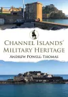 Channel Islands' Military Heritage cover