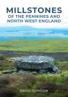 Millstones of The Pennines and North West England cover