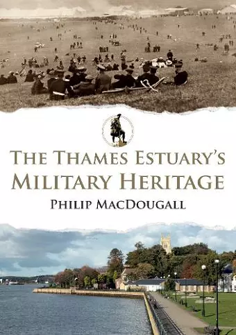 The Thames Estuary's Military Heritage cover