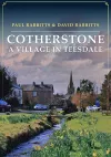 Cotherstone: A Village in Teesdale cover
