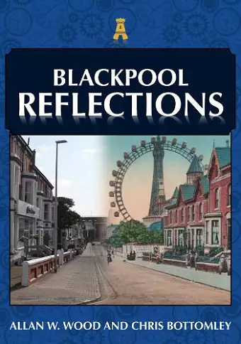 Blackpool Reflections cover