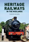 Heritage Railways in the Midlands cover