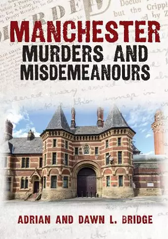 Manchester Murders and Misdemeanours cover