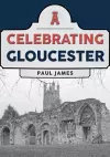 Celebrating Gloucester cover