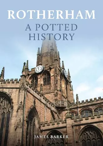 Rotherham: A Potted History cover