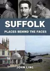 Suffolk Places Behind the Faces cover