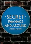 Secret Swanage and Around cover