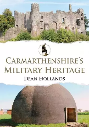 Carmarthenshire's Military Heritage cover
