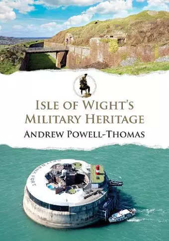 Isle of Wight's Military Heritage cover