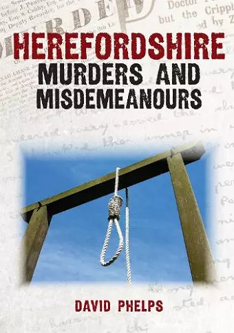 Herefordshire Murders and Misdemeanours cover