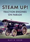 Steam Up! Traction Engines on Parade cover