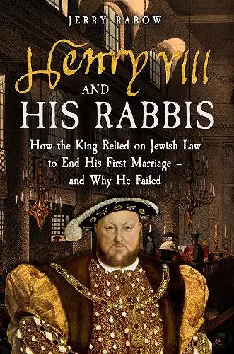 Henry VIII and his Rabbis cover