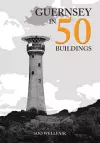 Guernsey in 50 Buildings cover