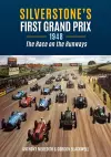 Silverstone's First Grand Prix cover